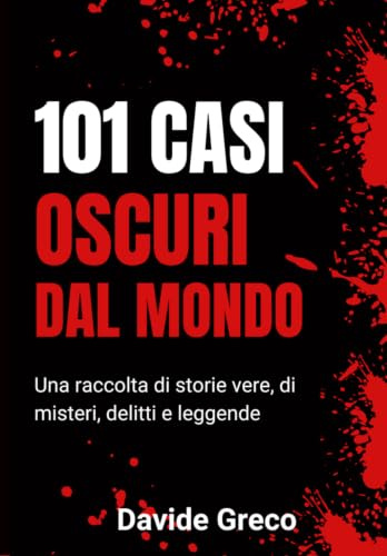 101 Casi Oscuri dal Mondo (Cacciatori del Buio)