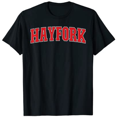 Hayfork California Souvenir Trip College Style Text T-Shirt