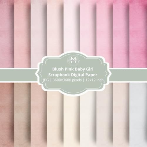 Blush Pink Baby Girl Scrapbook Paper Book: Watercolor Pastel Double-Sided Craft Paper Pad | Soft Pink Decorative Sheets for Scrapbooking, Baby Shower Invitations, Journals & DIY Crafts