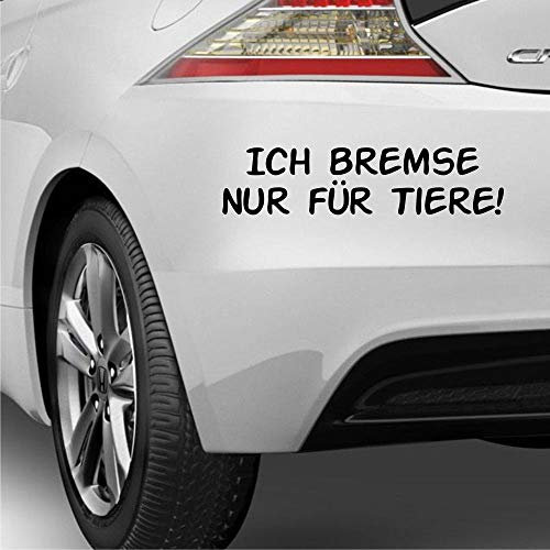 myrockshirt Schriftzug Ich Bremse nur für Tiere ca 22cm Aufkleber Autoaufkleber Profi-Qualität ohne Hintergrund Sticker