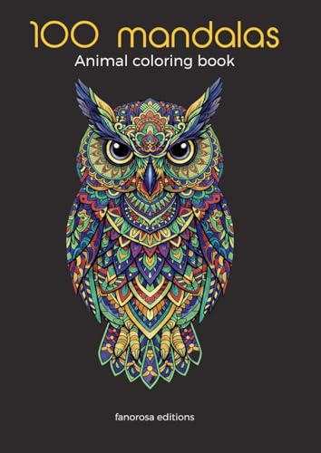 Animal Mandalas – Adult Coloring Book: 100 Animal Mandalas in Tribal and Geometric Styles, Anti-Stress and Relaxation: lion, wolf, giraffe, snake, ... kangaroo, koala, otter, panda, octopus...