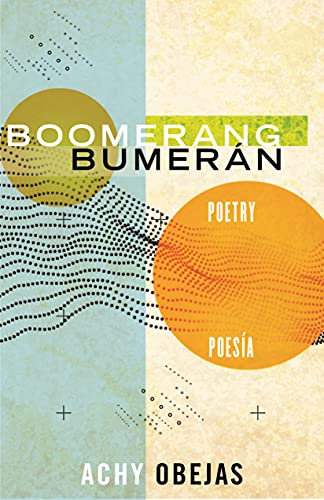 Boomerang / Bumerán: Poetry / Poesía (Raised Voices nº 1) (Spanish Edition)
