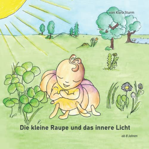 Die Raupe und das innere Licht