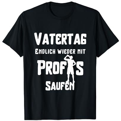 Endlich wieder mit Profis saufen Sprüche Alkohol Bollerwagen T-Shirt