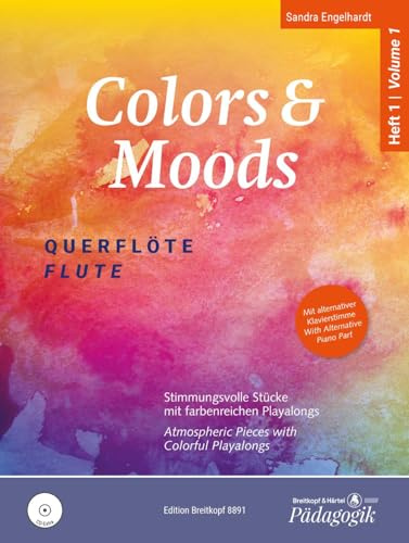 Colors & Moods Querflöte. Stimmungsvolle Stücke mit farbenreichen Playalongs. Band 1 (EB 8891): Stimmungsvolle Stücke für 1-2 Flöten - Heft 1
