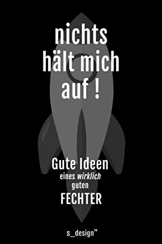 Notizbuch für Fechter: Originelle Geschenk-Idee [120 Seiten liniertes blanko Papier]