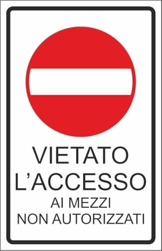 M-ITALY CARTELLO SEGNALETICO - VIETATO ACCESSO AI MEZZI NON AUTORIZZATI - Adesivo Extra Resistente, Pannello in Forex, Pannello In Alluminio (Alluminio, 30x42 cm)