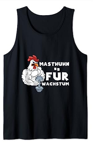 Kraftsport Fitness Bodybuilding Masthuhn für Wachstum Tank Top