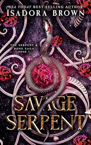 Savage Serpent (The Serpent & Bone Duet Book 1)