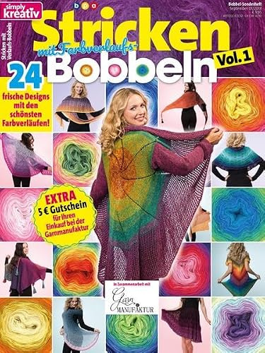simply kreativ - Stricken mit Farbverlaufs-Bobbeln, Vol. 1: 24 frische Designs mit den schönsten Farbverläufen