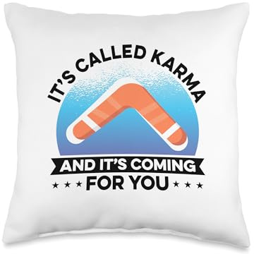 It's Called Karma And It's Coming Back For You Boomerang Throw Pillow
