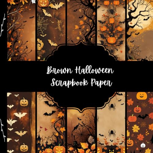 Brown Halloween Scrapbook Paper, Fall Junk Journal Paper, Spooky Decorative Paper, DIY Projects, Origami, Collage Sheets, Decoupage Paper, 10 Designs, Double SIded