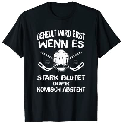 Geheult Wird Erst Wenn Es Stark Blutet Eishockeyschläger T-Shirt