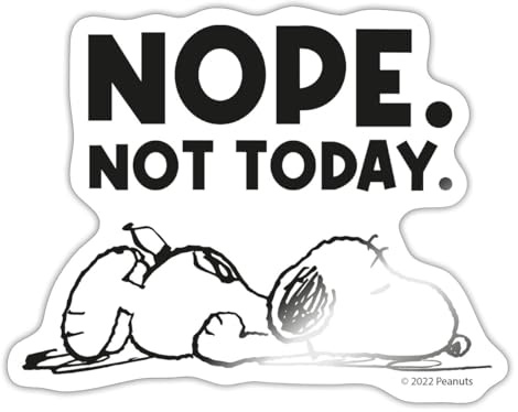 Peanuts Snoopy Nope Not Today Bürohumor Sticker Aufkleber
