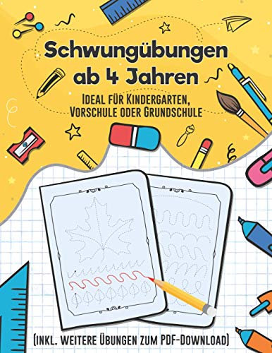 Schwungübungen ab 4 Jahren - Ideal für Kindergarten, Vorschule oder Grundschule: Mit zahlreichen Übungen zur Förderung der Konzentration und ... inkl. weitere Übungen zum PDF-Download