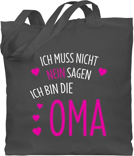 Shirtracer Baumwolltasche - Geschenk - Ich muss nicht nein sagen ich bin die Oma - Unisize - Dunkelgrau - geschenke für omas kleinigkeit omi granny beutel gifts for grandmas tasche grandma groseltern