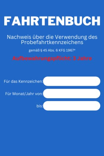 Fahrtenbuch Pkw - Blaue Kennzeichen - Händler Probefahrt Österreich - Finanzamt anerkannt Format DIN A5