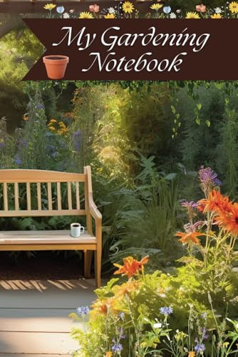 Gardening Notebook | 6” x 9” | 120 Lined Pages | A Beautiful Journal for Gardeners & Nature Lovers | Wildflowers | Bench with walkway