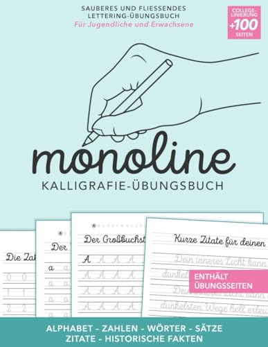 Monoline Kalligrafie-Übungsbuch: Sauberes und Fließendes Lettering-Übungsbuch | Übungsbuch für Erwachsene & Jugendliche | Kalligrafie mit ... – Wörter – Sätze Zitate – Historische Fakten