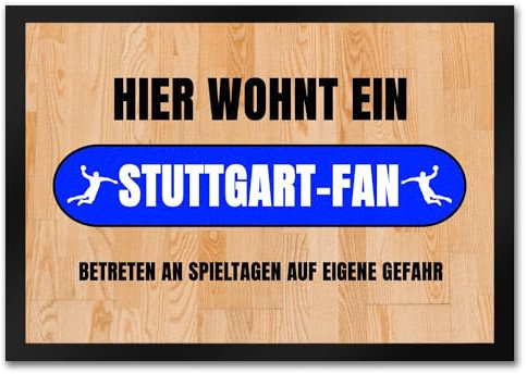 Hier wohnt EIN Stuttgart-Fan Fußmatte in 35x50 cm mit Turnhallenboden Motiv Sportfan Stuttgart Sport Sportler