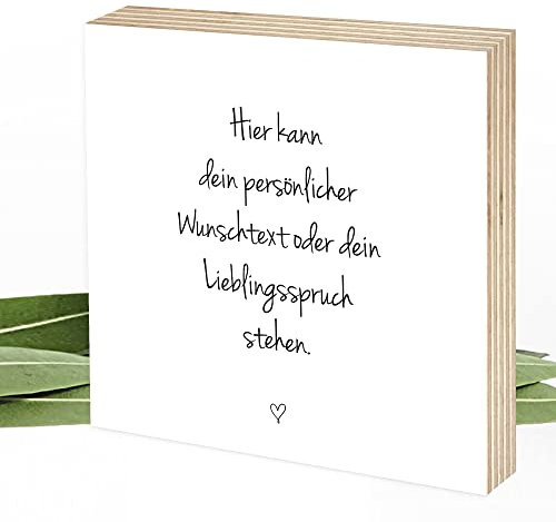 Wunderpixel® Holzbild DEIN eigener Spruch - personalisiert - individueller Text Name Gedicht 15x15x2cm Fotodruck auf Holz - schwarz-weißes Wand-Bild Aufsteller Holz-Schild - persönliches Geschenk