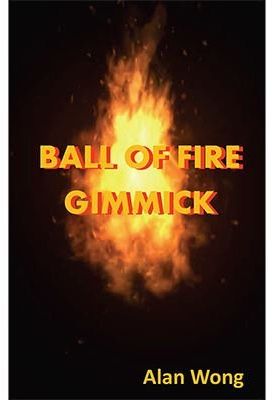 Ball of Fire by Alan Wong, Magic Trick, No Skill Required, Stage, Street Magic