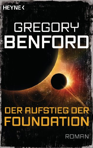Der Aufstieg der Foundation: Roman
