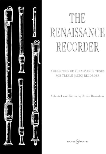The Renaissance Recorder: A Selection of Renaissance Tunes. Alt-Blockflöte und Klavier.
