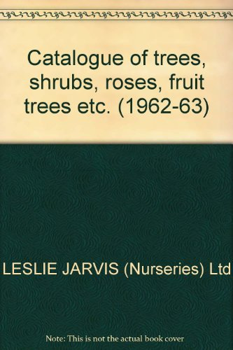 Catalogue of trees, shrubs, roses, fruit trees etc. (1962-63)