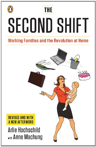 The Second Shift: Working Families and the Revolution at Home
