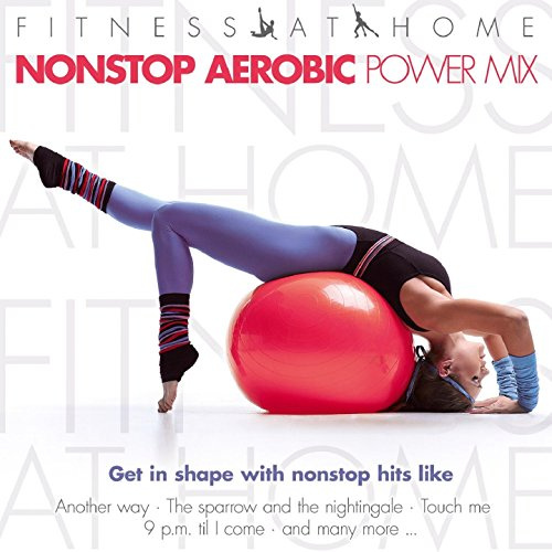 Fitness at Home:Nonstop Aerobic Power Mix