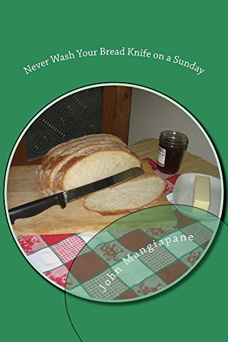 Never Wash Your Bread Knife on a Sunday: Food Superstitions - With a Grain of Salt