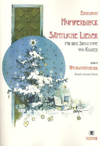 Sämtliche Lieder Band 4 : Weihnachtslieder für hohe Singstimme und Klavier (dt/en)
