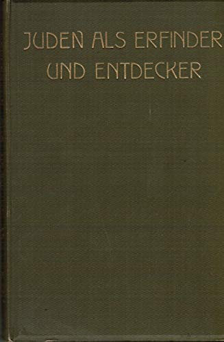 Juden als Erfinder und Entdecker Veröffentlichung der Henriette Becker-Stiftung