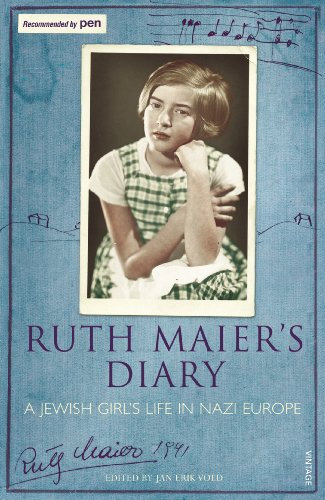 Ruth Maier's Diary: A Jewish girl's life in Nazi Europe (English Edition)