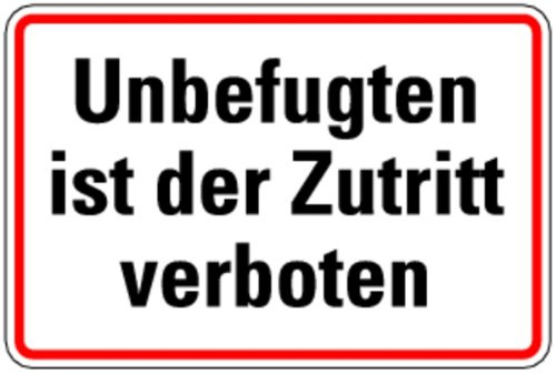 LEMAX® Hinweisschild, Unbefugten ist der Zutritt verboten 200 x 300 mm Alu geprägt