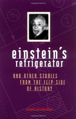 Einstein's Refrigerator Stories from Flip Side of by Steve Silverman (1-Apr-2001) Paperback