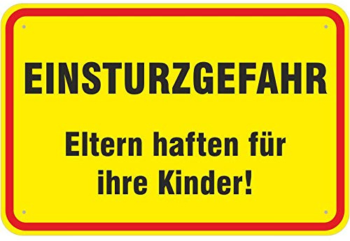 Schild Einsturzgefahr, Eltern haften für Ihre Kinder aus Aluminium-Verbundmaterial 3mm stark 20 x 30 cm