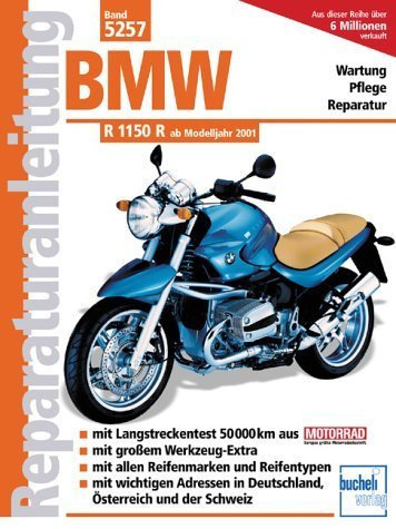 BMW R 1150 R ab Modelljahr 2001 (Reparaturanleitungen) von Franz J Schermer (23. Juni 2004) Taschenbuch