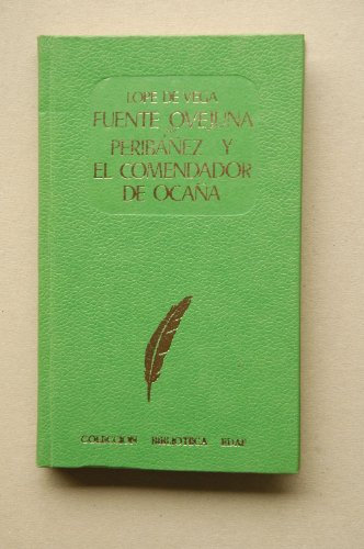 Vega, Lope De - Fuente Ovejuna ; Peribáñez Y El Comendador De Ocaña / Lope De Vega ; [Ilustraciones De López Pinel]