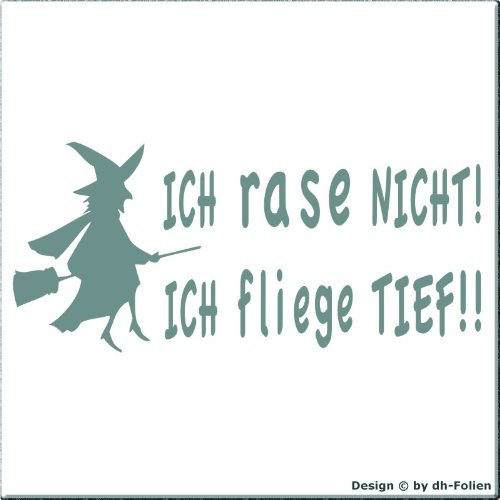 cartattoo4you® AK-00445 | Hexe - ICH RASE Nicht ICH Fliege TIEF | Autoaufkleber Aufkleber, Farbe Silber, in 24 Farben erhältlich, glänzend, 20 x 10 cm Waschstrassenfest