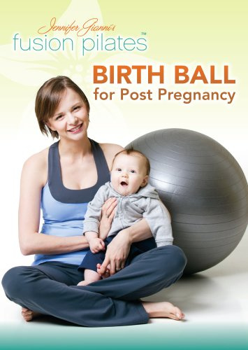 Jennifer Gianni's Fusion Pilates Birth Ball for Post Pregnancy