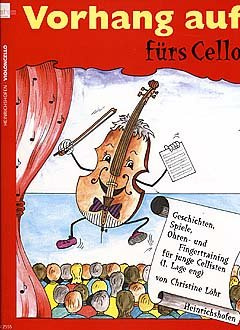 Heinrichshofen Verlag Vorhang AUF FUERS Cello - arrangiert für Violoncello [Noten/Sheetmusic] Komponist: LOEHR Christine