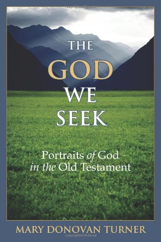 The God We Seek: Portraits of God in the Old Testament