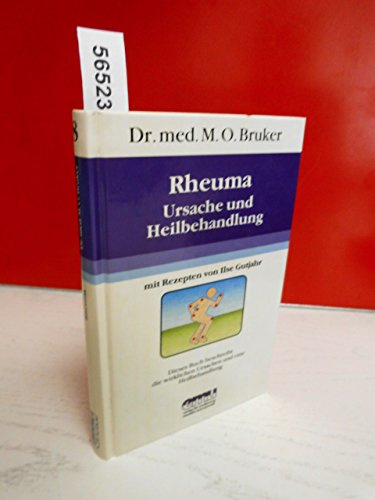 Rheuma. Ursache und Heilbehandlung