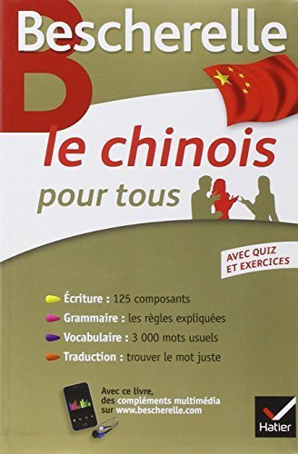 Le chinois pour tous: Ecriture, Grammaire, Vocabulaire. (Bescherelle Edition).. (French Edition) by Collectif (2014) Paperback