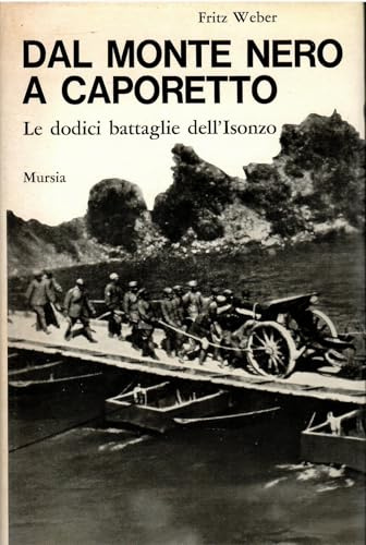 DAL MONTE NERO A CAPORETTO