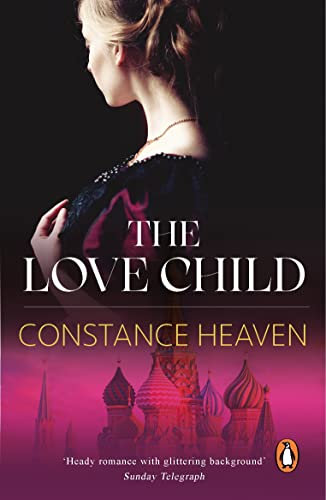 The Love Child: a sweeping historical novel set in Russia and England in the 1870s