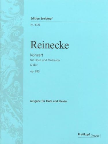 Flötenkonzert D-dur op. 283 Breitkopf Urtext - Ausgabe für Flöte und Klavier (EB 8735)