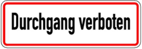 LEMAX® Hinweisschild, Durchgang verboten, 120 x 350 mm Alu geprägt 0 350x120mm